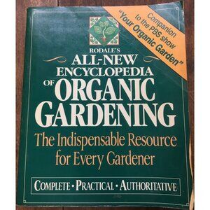 All New Encyclopedia of Organic Gardening Edited by F M Bradley &amp; B W Ellis
